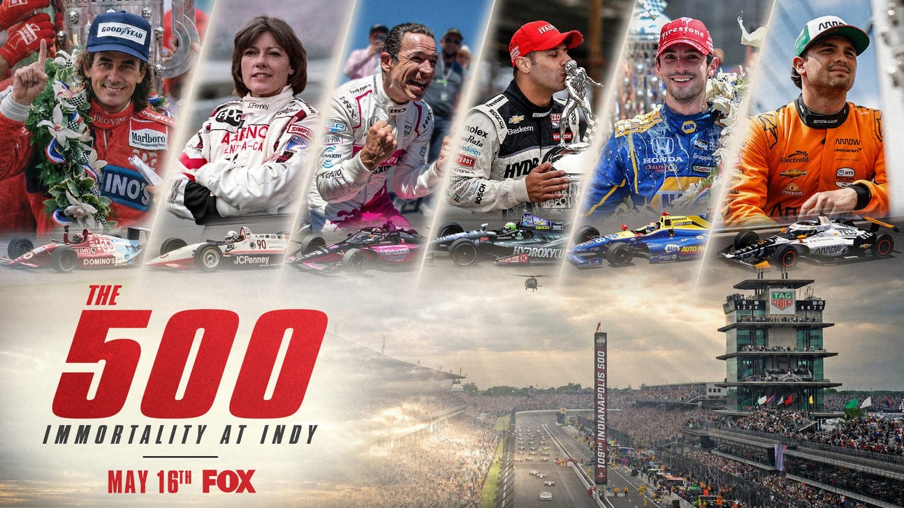 FOX SPORTS ANNOUNCES NEW DOCUMENTARY SPECIAL THE 500: IMMORTALITY AT INDY PREMIERING MAY 16 ON FOX