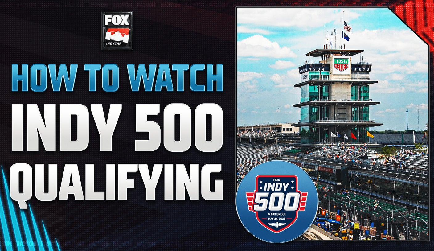 How to Watch 2026 Indy 500 Qualifying: TV Channel, Streaming, Schedule