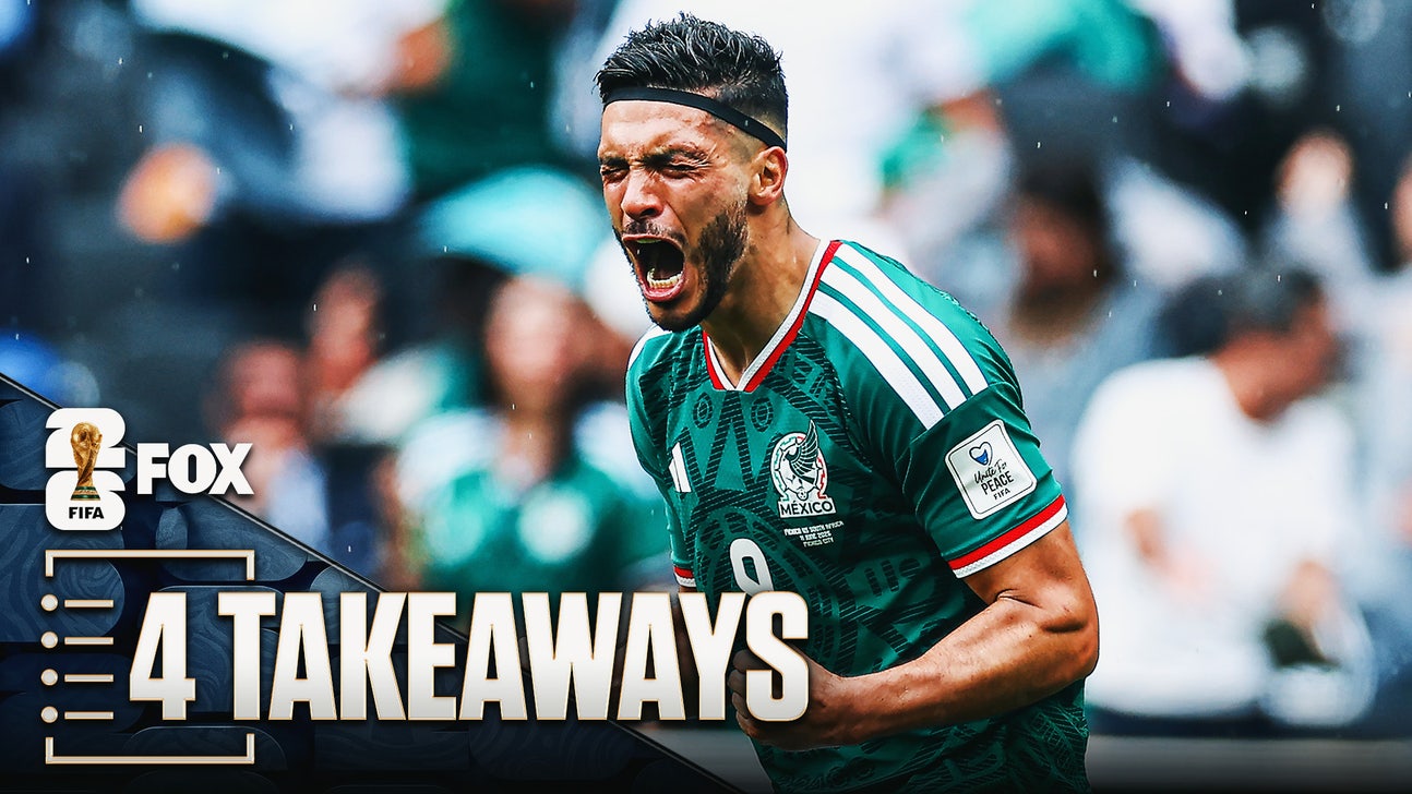 4 Takeaways From Mexico's Triumphant World Cup Opener vs. South Africa