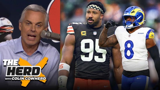 Colin Cowherd Praises Myles Garrett Trade: Rams ‘Overwhelming Super Bowl Favorite’