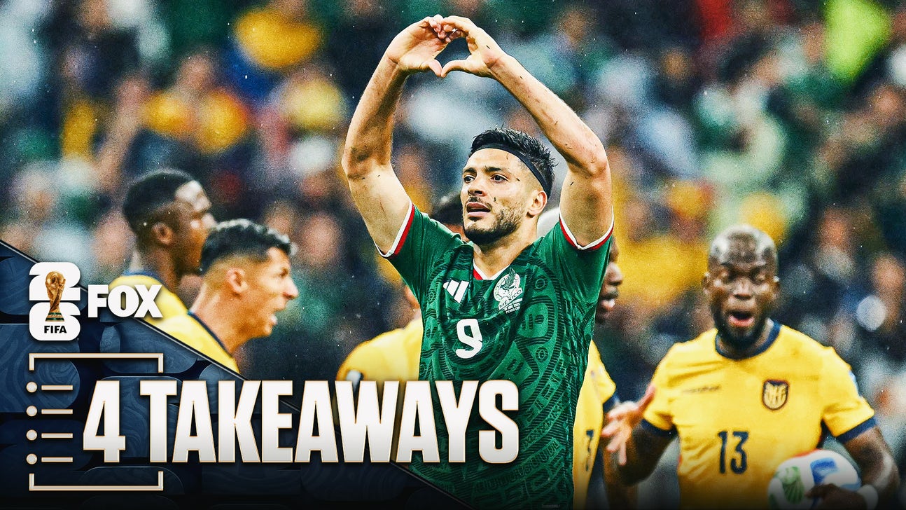 The Streak Is Over! 4 Takeaways From Mexico's Breakthrough Win vs. Ecuador