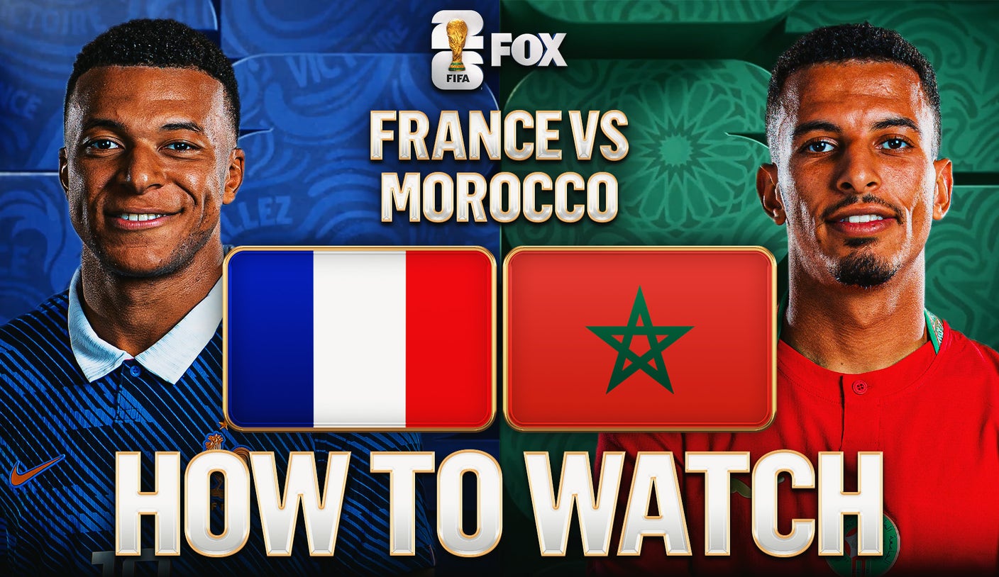 How to Watch France and Mbappe vs. Morocco: TV Channel, Live Stream, Time How to Watch France and Mbappe vs. Morocco: TV Channel, Live Stream, Time