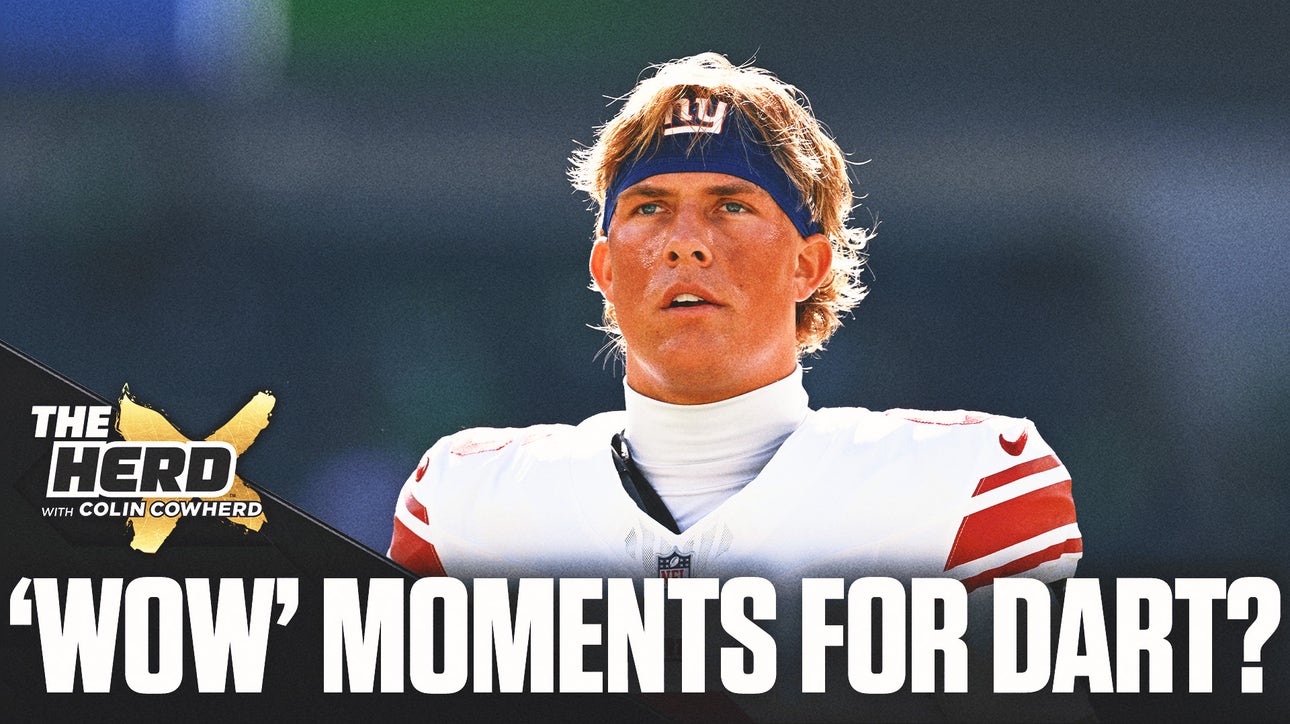 Why Colin Cowherd Argues Jaxson Dart's 'Wow' Moments Can Boost Giants