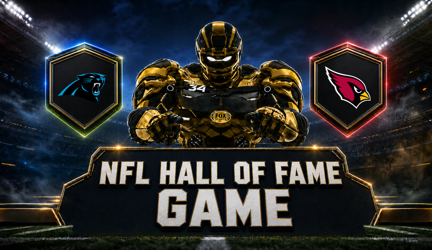 2026 NFL Hall of Fame Game: How to Watch Panthers vs. Cardinals, Kickoff Time, Date