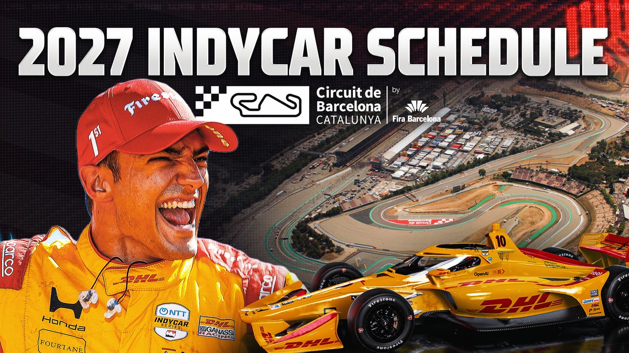 2027 INDYCAR Schedule Tracker: Barcelona Added For 2027